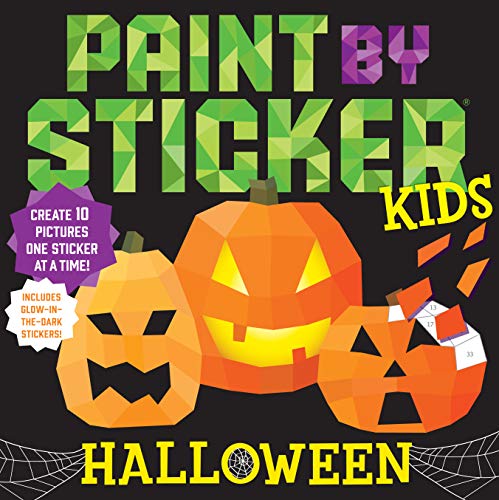 Paint by Sticker Kids: Halloween: Create 10 Pictures One Sticker at a Time! Includes Glow-in-the-Dark Stickers von Workman Publishing